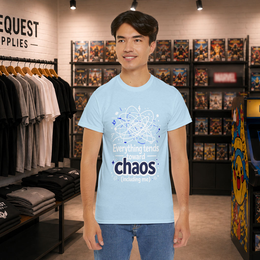 “Everything Tends Toward Chaos” T-shirt