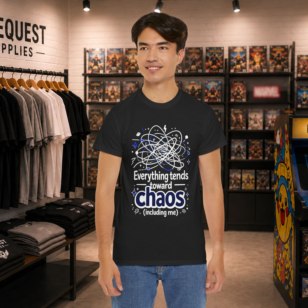 “Everything Tends Toward Chaos” T-shirt