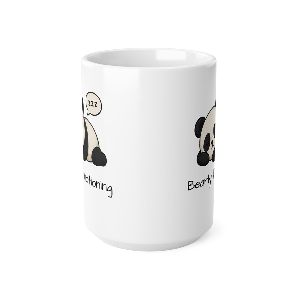 Bearly Functioning Panda Mug, Funny Coffee Mug, Cute Panda Cup, Sleepy Panda Gift, Introvert Office Humor Mug, Coworker Gift, 11oz 15oz Ceramic Mug