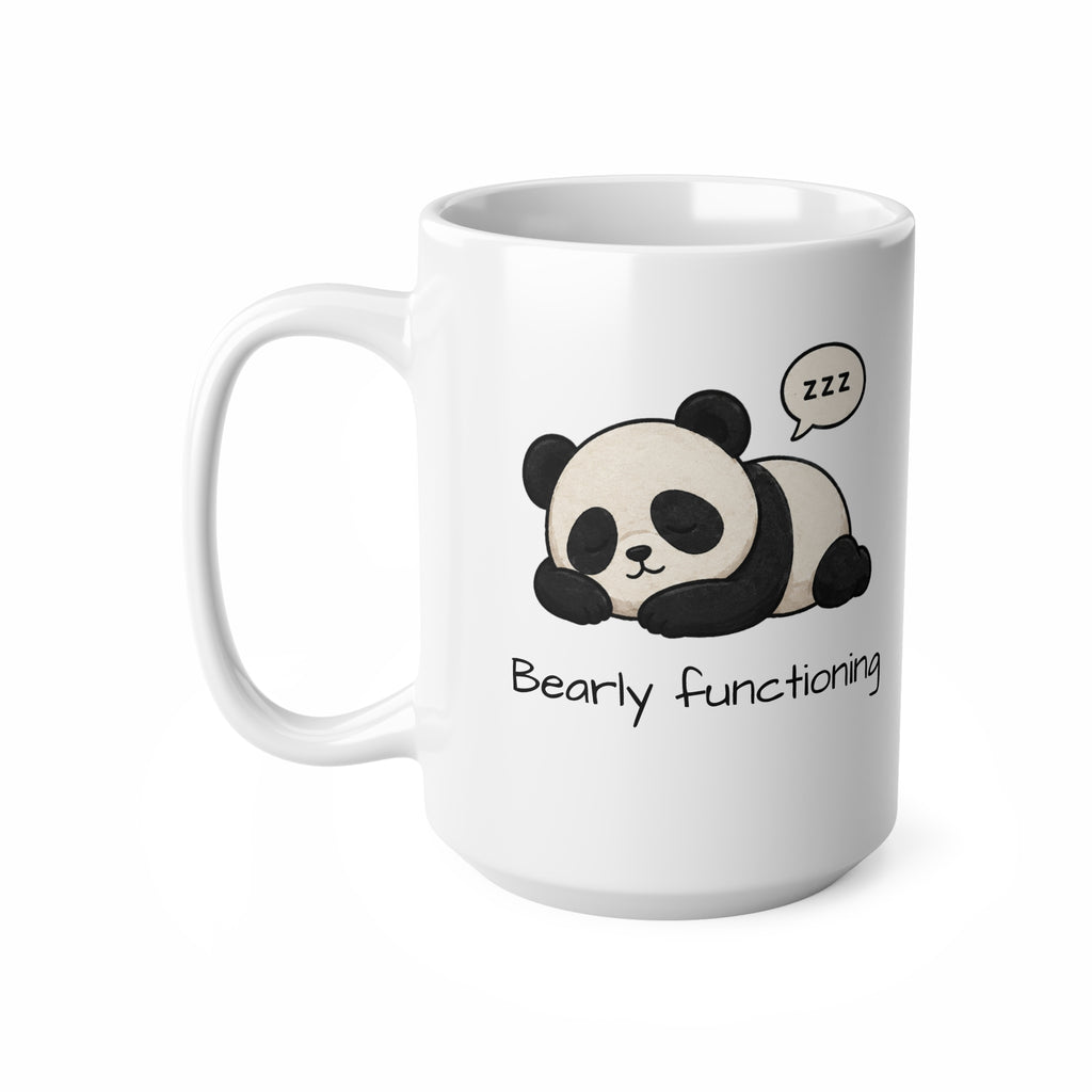 Bearly Functioning Panda Mug, Funny Coffee Mug, Cute Panda Cup, Sleepy Panda Gift, Introvert Office Humor Mug, Coworker Gift, 11oz 15oz Ceramic Mug