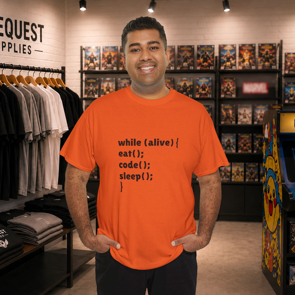while(alive) { eat(); code(); sleep(); } 💻☕😴 Unisex Heavy Cotton Tee