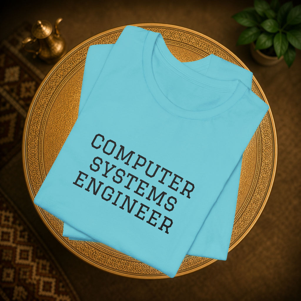 Computer Systems Engineer T-Shirt | Text Typography Tech Tee