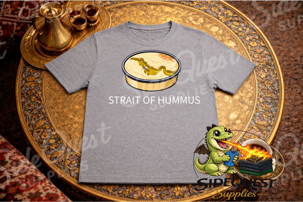 Strait of Hummus Funny T-Shirt | Food Pun | Hummus Lover Shirt | Middle East Humor Tee | Gulf - Iran - geography - meme - joke