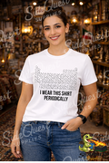 Periodic Table Funny T-Shirt | I Wear This Shirt Periodically | Science Humor Tee | Chemistry Nerd Shirt | Unisex Cotton Tee