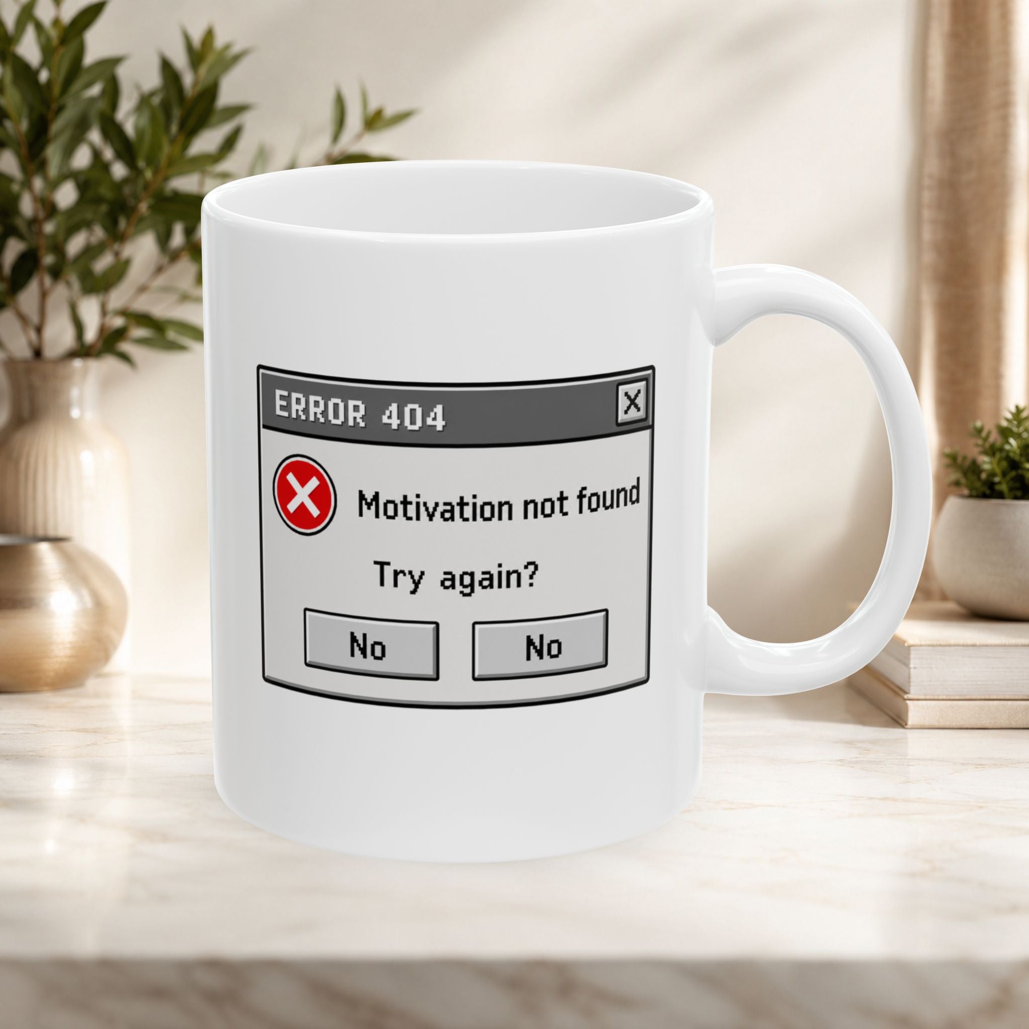 Funny technical computer problem in need of engineers to troubleshoot "Error 404: Motivation not found" mug