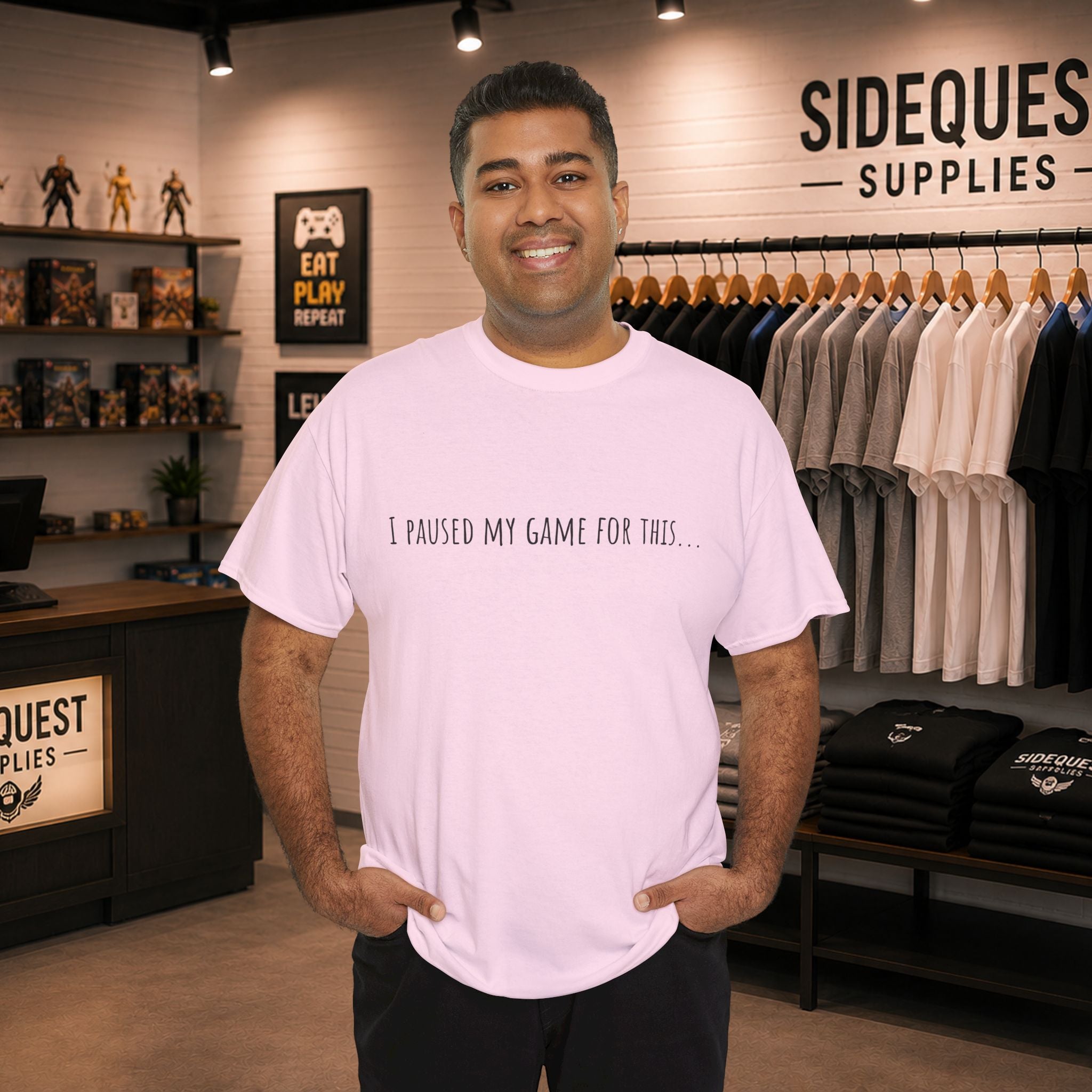 "I Paused My Game for This… "🎮 T-Shirt