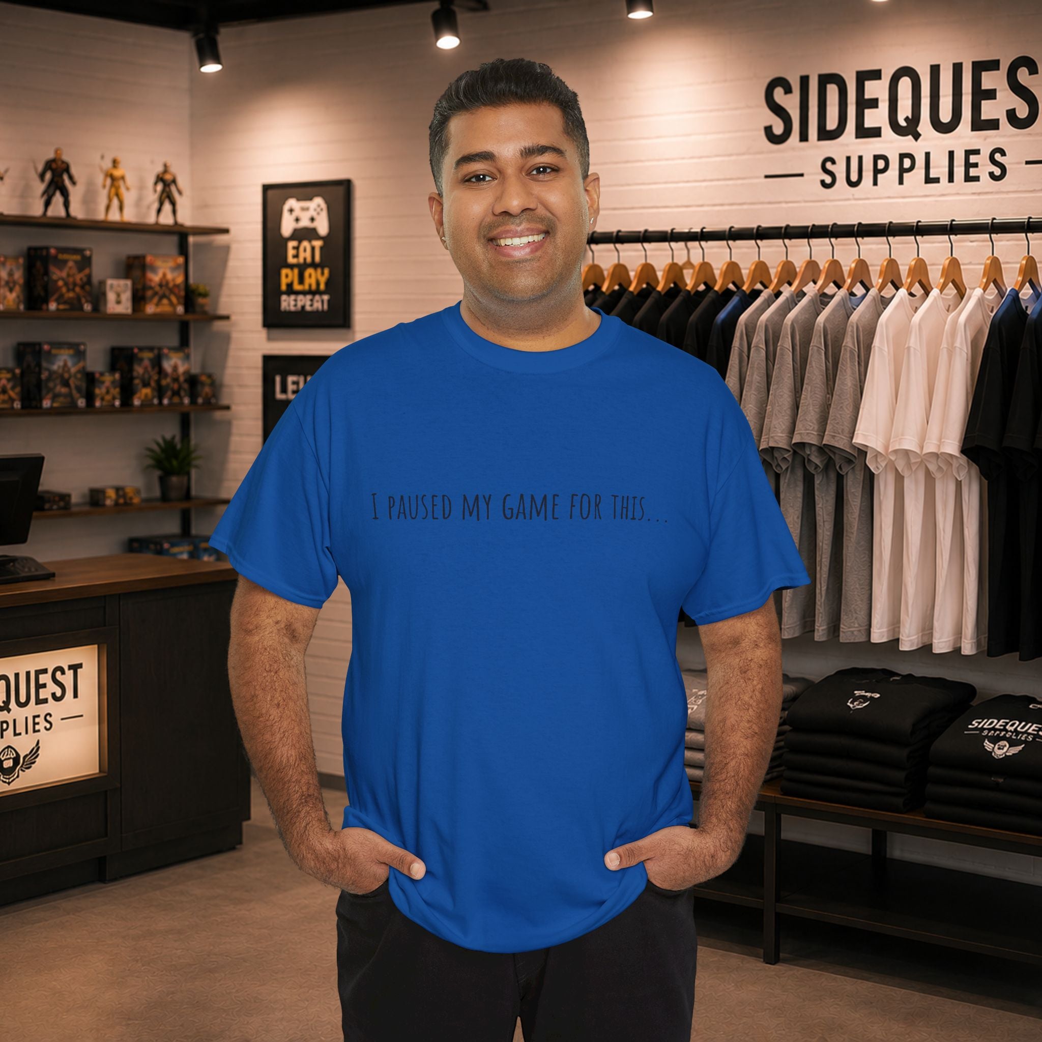 "I Paused My Game for This… "🎮 T-Shirt