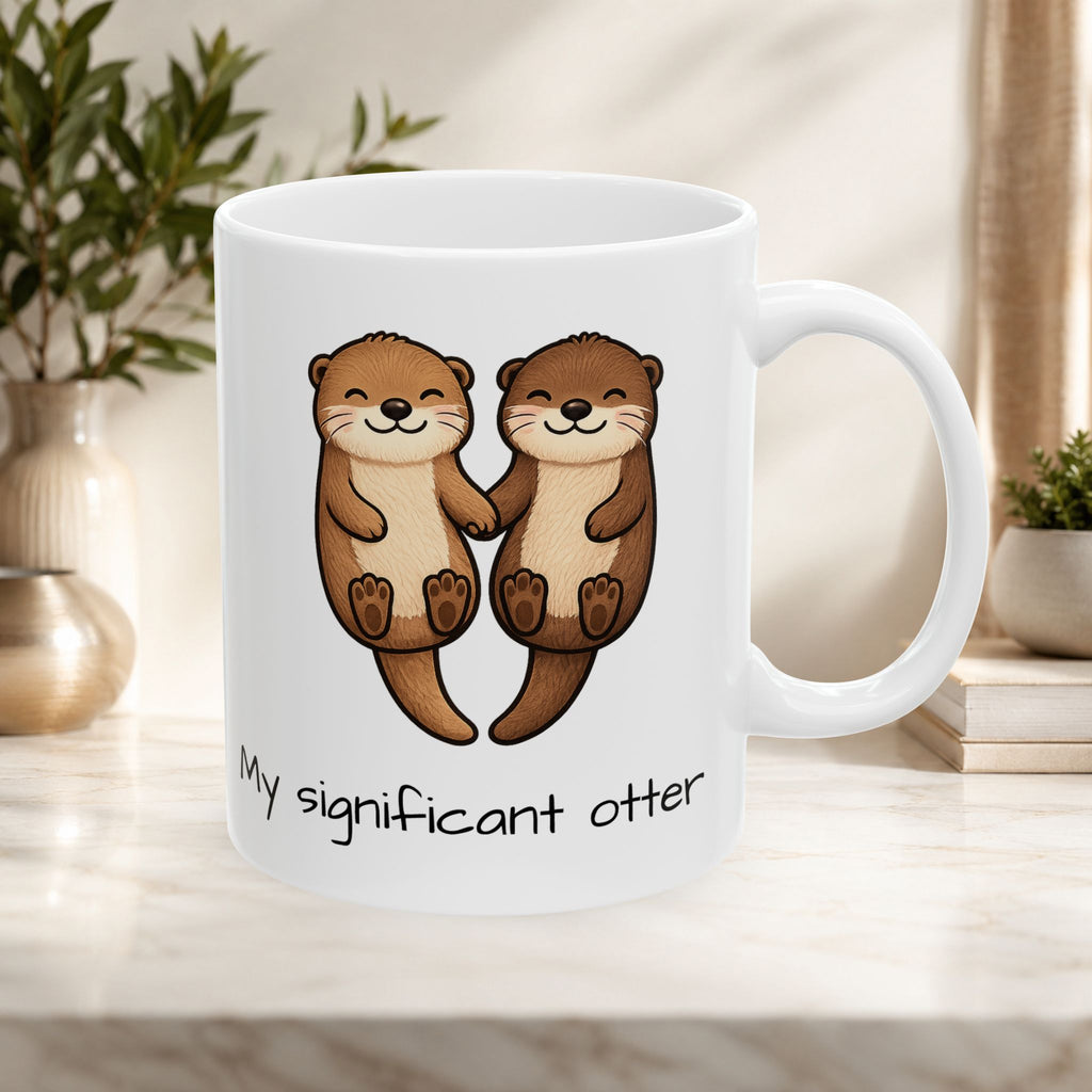 “My Significant Otter” cute loving Ceramic Mug for partners and friends