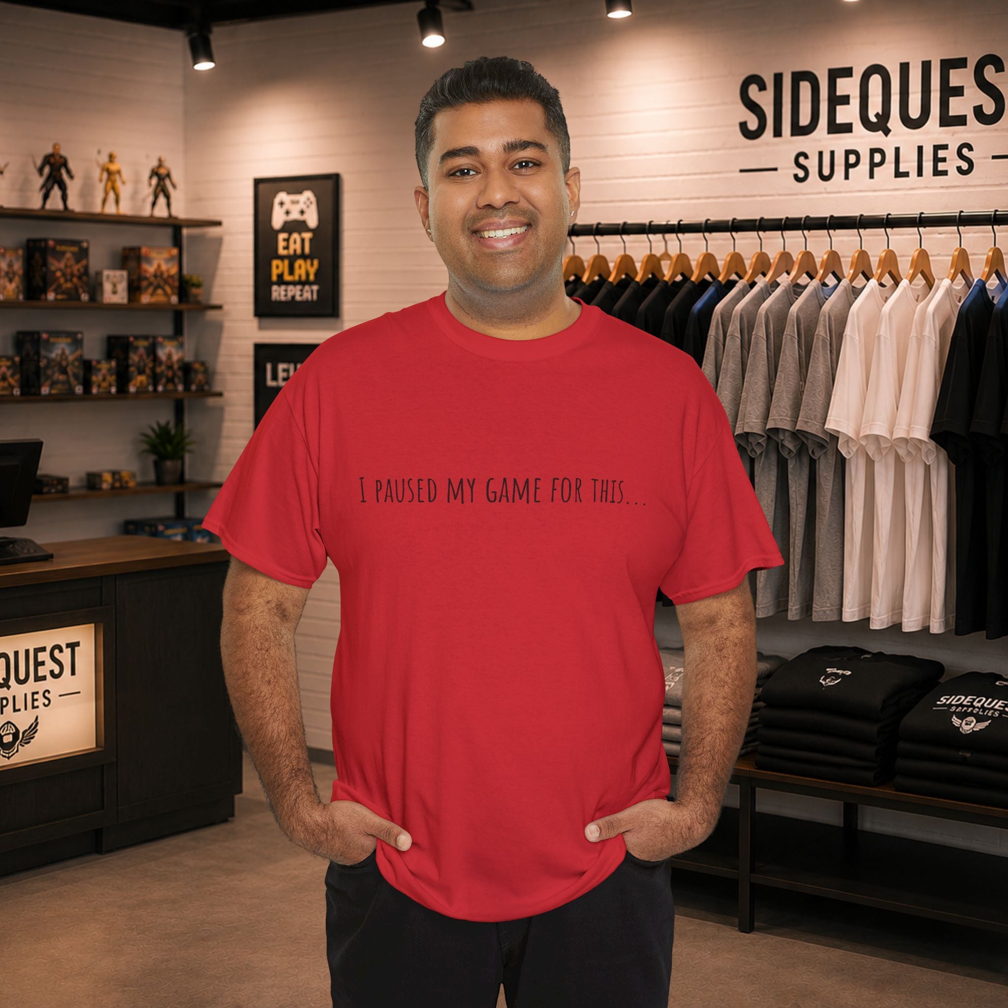 "I Paused My Game for This… "🎮 T-Shirt